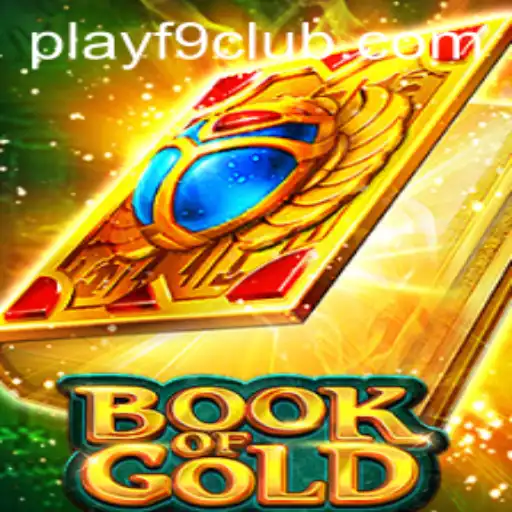 Book of Gold: Unveiling the Mysteries with F9CLUB Login