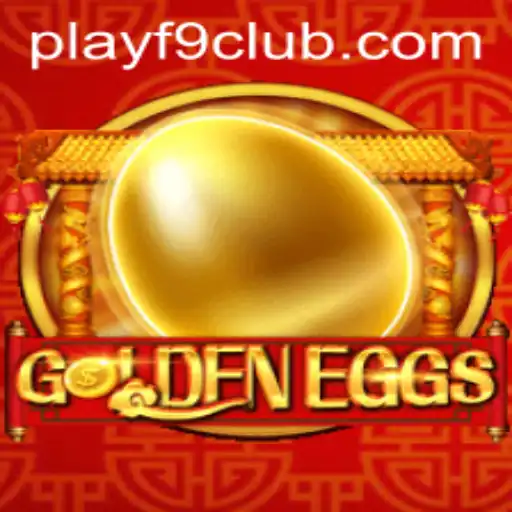 GoldenEggs: A Thrilling Gaming Adventure Awaits at F9CLUB