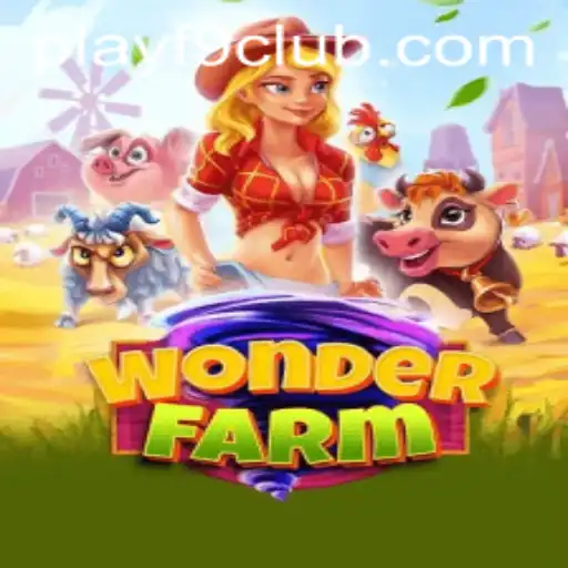 Discover the Enchanting World of WonderFarm and the F9CLUB Login Experience